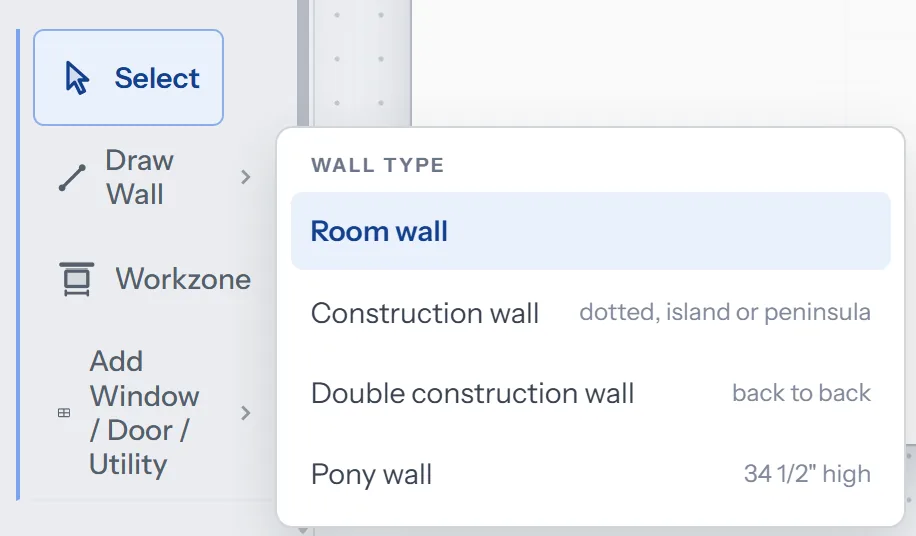 Wall type menu: room wall, construction wall for an island or peninsula, double construction wall back to back, pony wall 34 and a half inches high